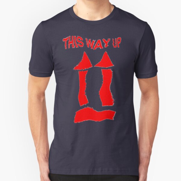 This Way Up ! Slim Fit T-Shirt