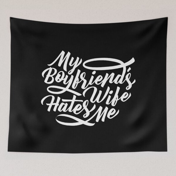 Item preview, My Boyfriend's Wife Hates Me designed and sold by tonstan.
