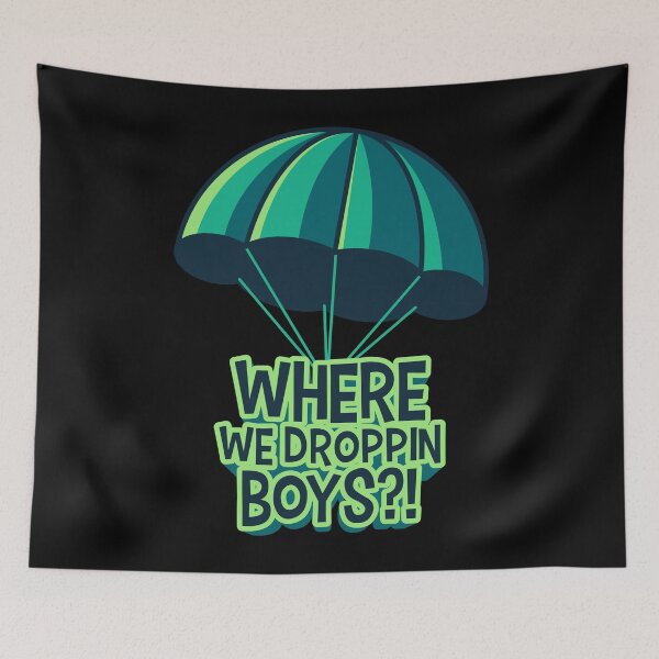 Item preview, Where we droppin boys ?! designed and sold by tonstan.