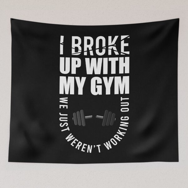 Item preview, I broke up with my gym designed and sold by tonstan.