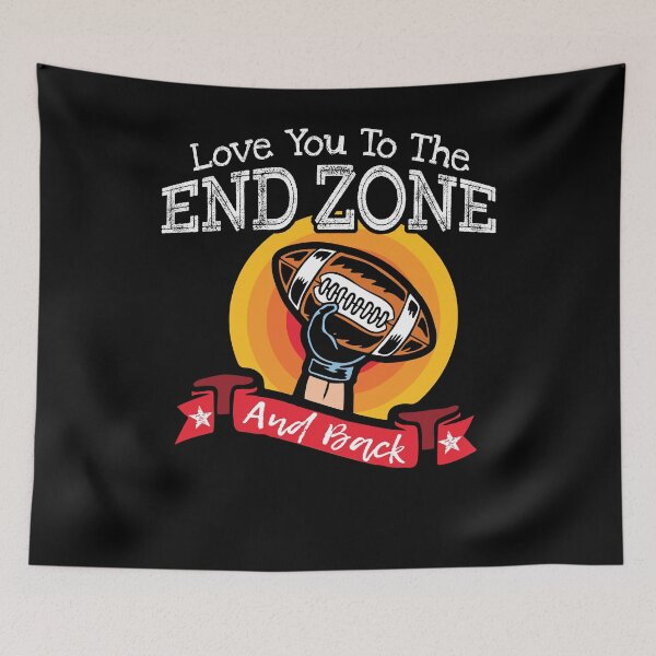 Item preview, Love You To The End Zone And Back Football Mom Team Sports designed and sold by Dressed For  Duty.