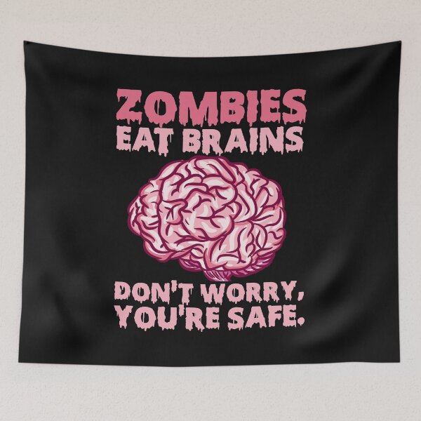 Item preview, Zombies eat Brains so you're safe graphic for a Halloween Fan designed and sold by biNutz.
