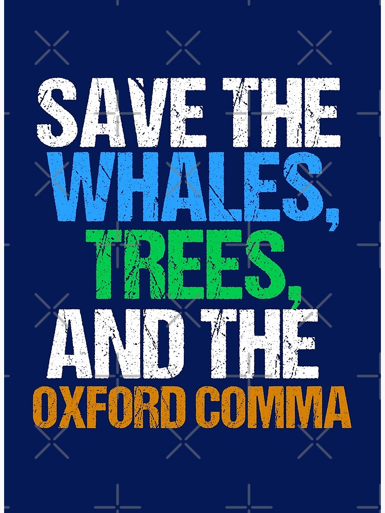 "Funny Oxford Comma Grammar Joke" Poster by elishamarie28 Redbubble