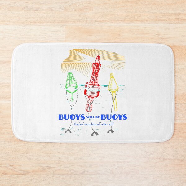 Item preview, Buoys will be Buoys designed and sold by TimespunThreads.