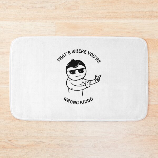 Item preview, That's Where You're Wrong Kiddo designed and sold by Yipptee Shirts.