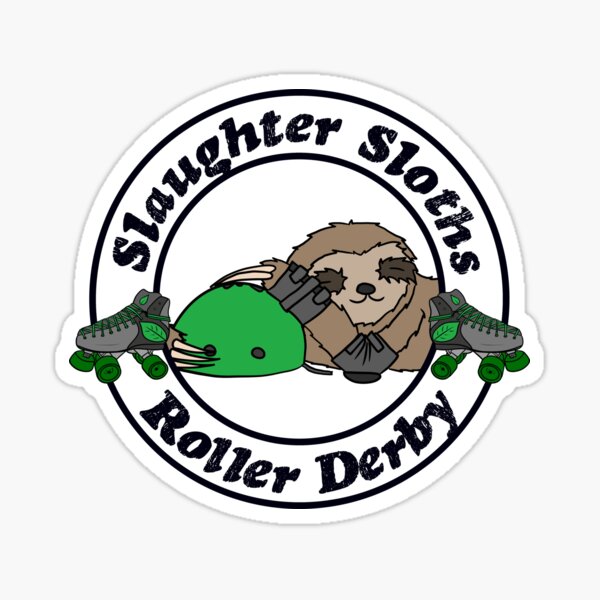 Salughter Sloths Roller Derby Scrim Top 3 Sticker