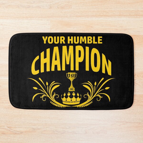 Item preview, Your Humble Champion designed and sold by DiscoBoogie.