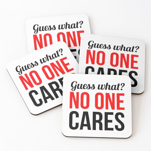 Item preview, Guess What? No One Cares designed and sold by DiscoBoogie.