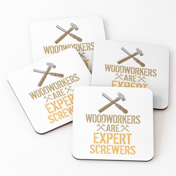 Item preview, Woodworkers Are Expert Screwers Funny Woodworking designed and sold by phoxydesign.