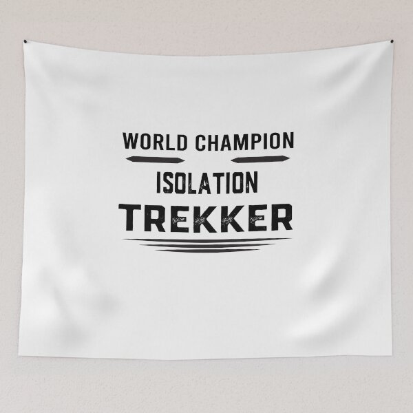Item preview, World Champion Isolation Trekker designed and sold by Indignified.