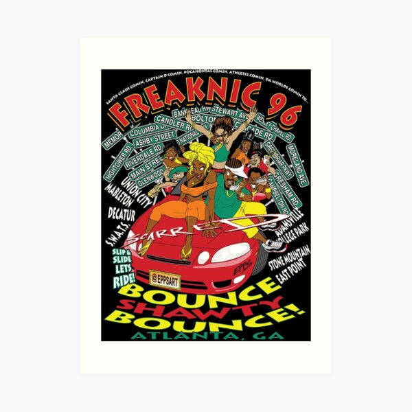 Freaknik 1996 Bounce Shorty Bounce Art Print