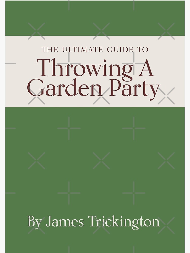 The Ultimate Guide to Throwing A Garden Party by James Trickington by HiNoonStudio