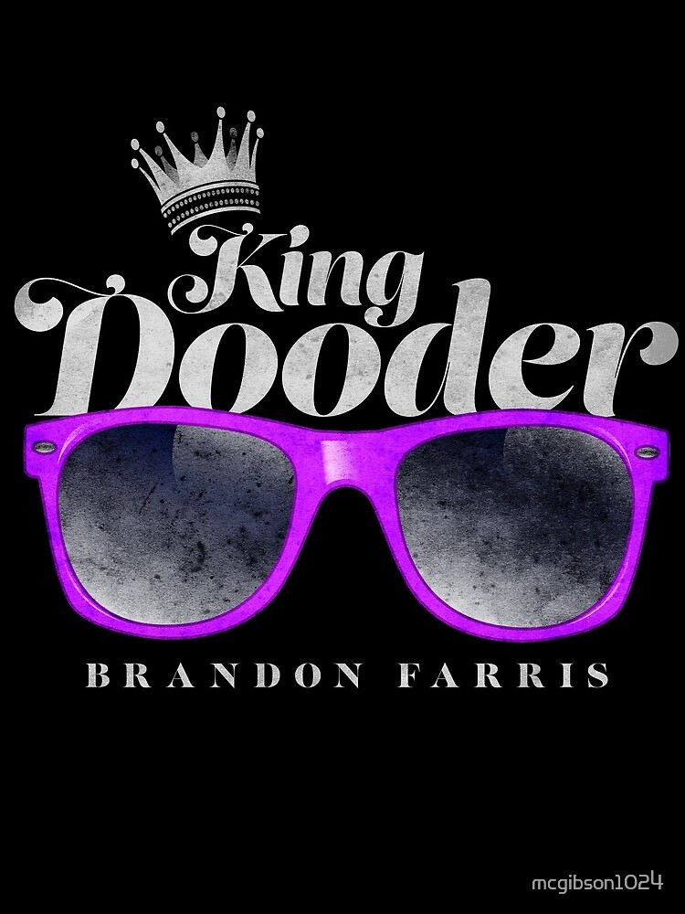 Brandon Farris - King Dooder by mcgibson1024