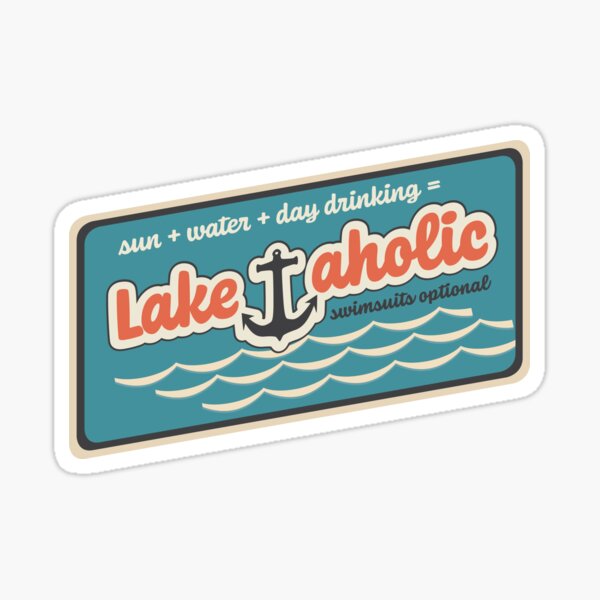 Item preview, Lakeaholic, Day Drinking, Swimsuits Optional designed and sold by KMHDesigns.