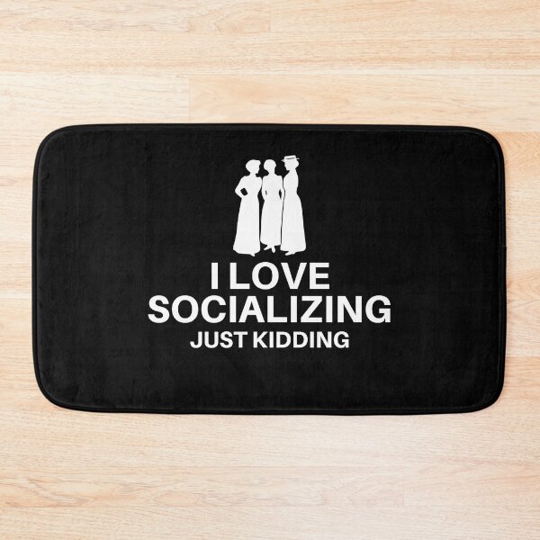 Item preview, I Love Socializing Joke designed and sold by EpsilonEridani.