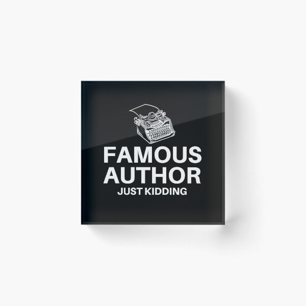 Item preview, Famous Author Joke designed and sold by EpsilonEridani.