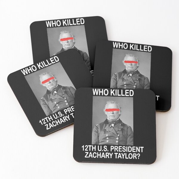 Item preview, who killed zachary taylor designed and sold by someghostkid.