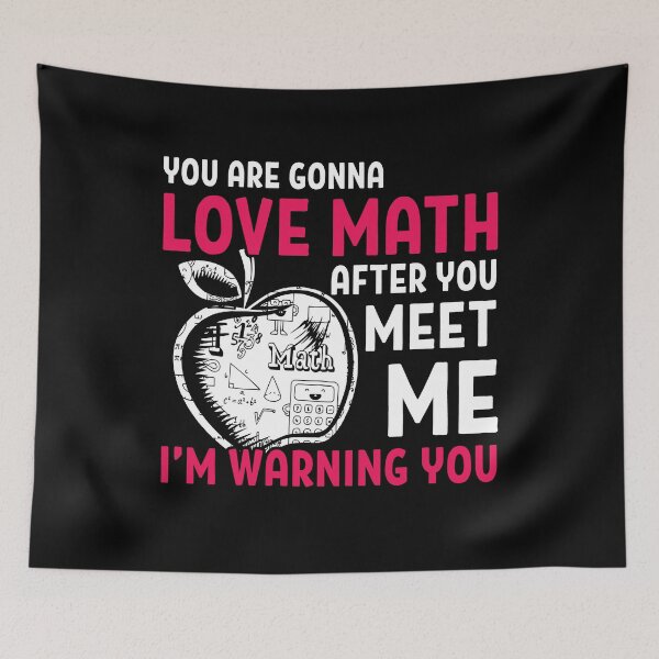 Item preview, You're Gonna Love Math After You Meet Me I'm Warning You Funny School Math Teacher Gift designed and sold by Dressed For  Duty.