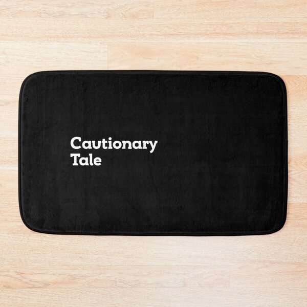 Item preview, Cautionary Tale designed and sold by eldram.
