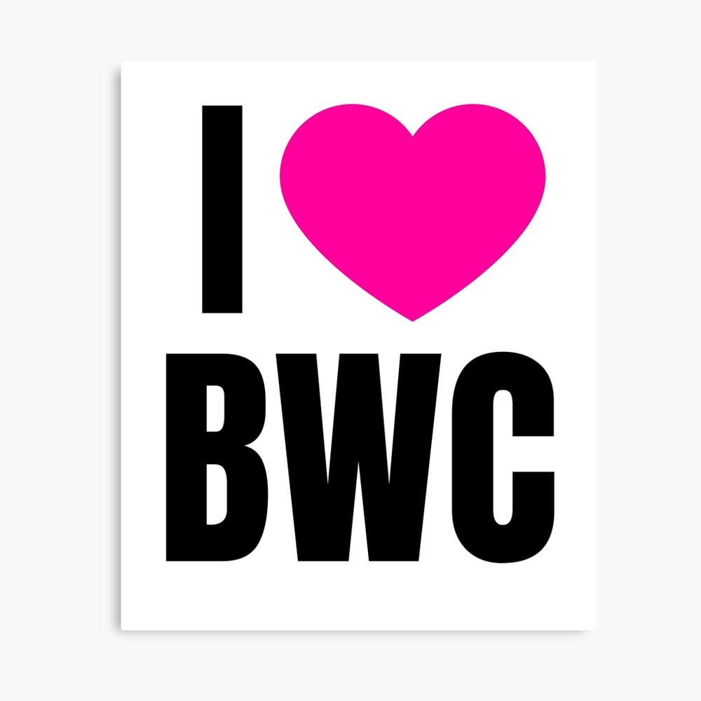 I LOVE BWC