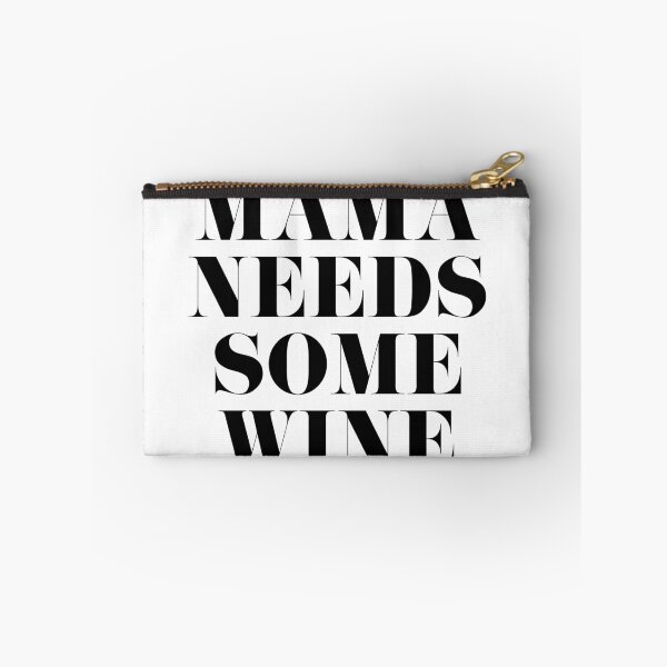 Item preview, Mama Needs Some Wine designed and sold by tshirtstylist.