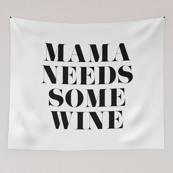 Item preview, Mama Needs Some Wine designed and sold by tshirtstylist.