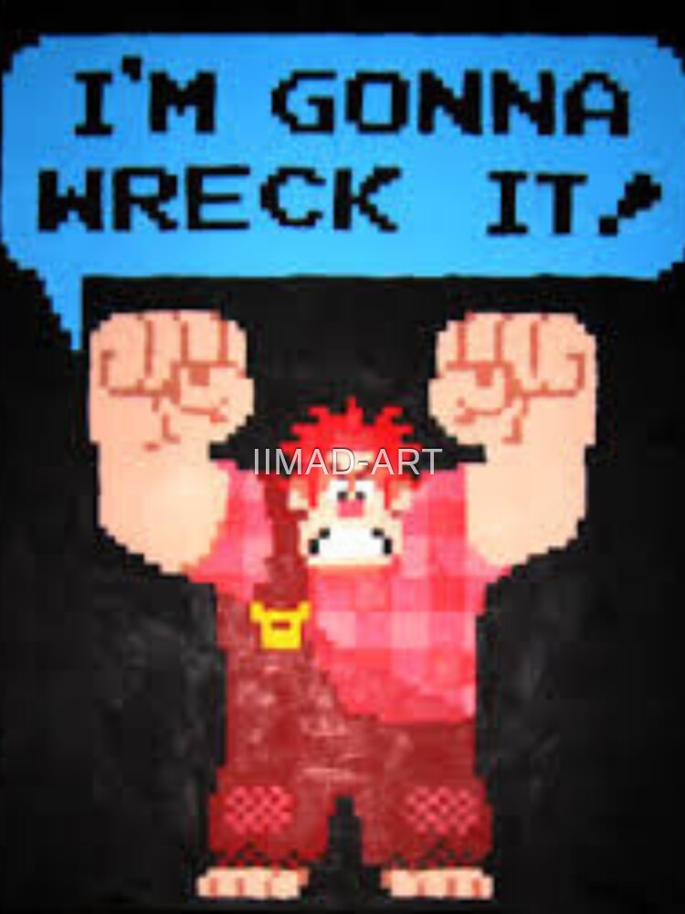 Wreck-It, Wreck-It Ralph (From 
