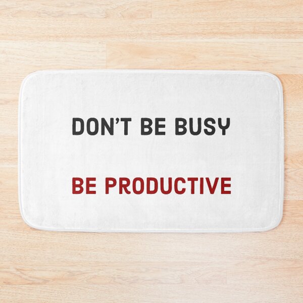 Item preview, Don't be busy be productive designed and sold by Inspirationmotivation.