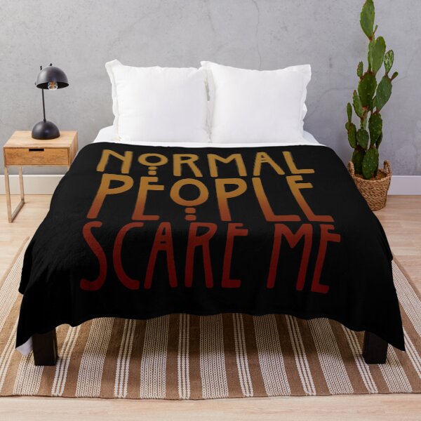 Item preview, Normal People Scare Me designed and sold by FinallySnuff.