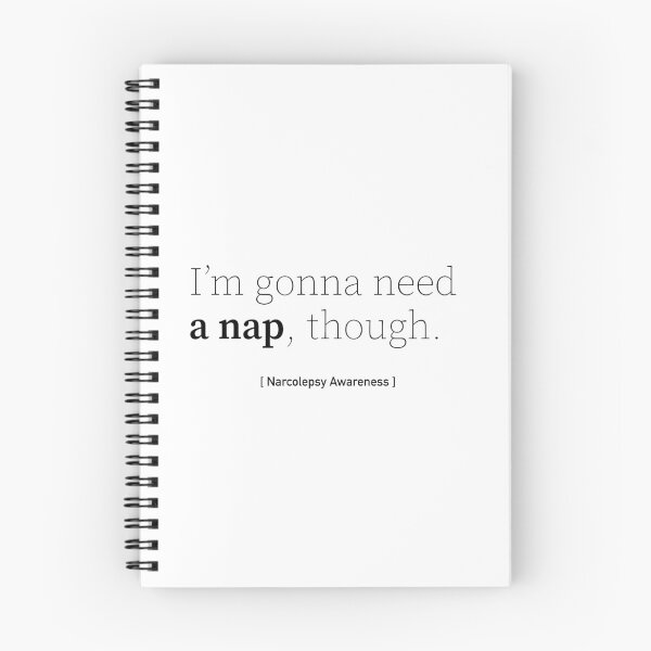 Item preview, I'm Gonna Need a Nap Though - Narcolepsy Awareness designed and sold by srhosterman.