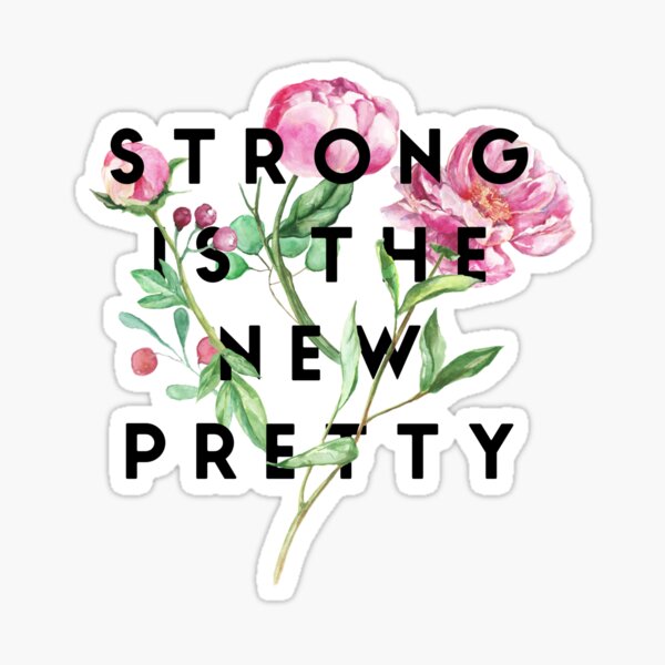 Item preview, Strong Is the New Pretty designed and sold by RACHEL Tenney.