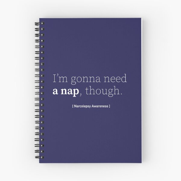 Item preview, (White) I'm Gonna Need a Nap Though - Narcolepsy Awareness designed and sold by srhosterman.