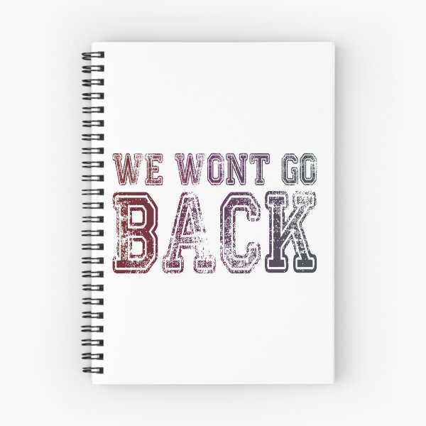 Item preview, We Won't Go Back designed and sold by FinallySnuff.