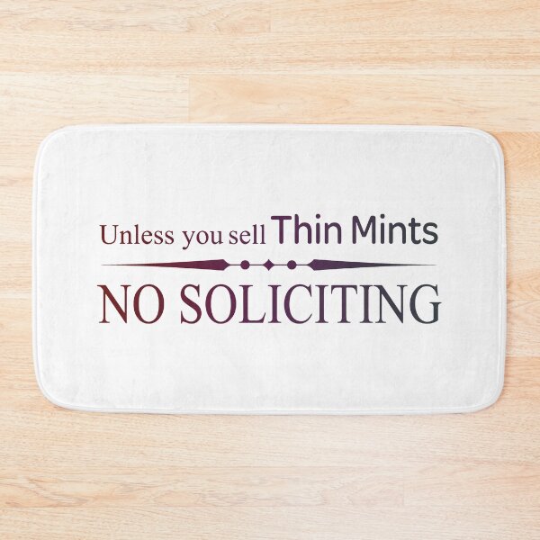 Item preview, Unless You Sell Thin Mints No Soliciting  designed and sold by FinallySnuff.