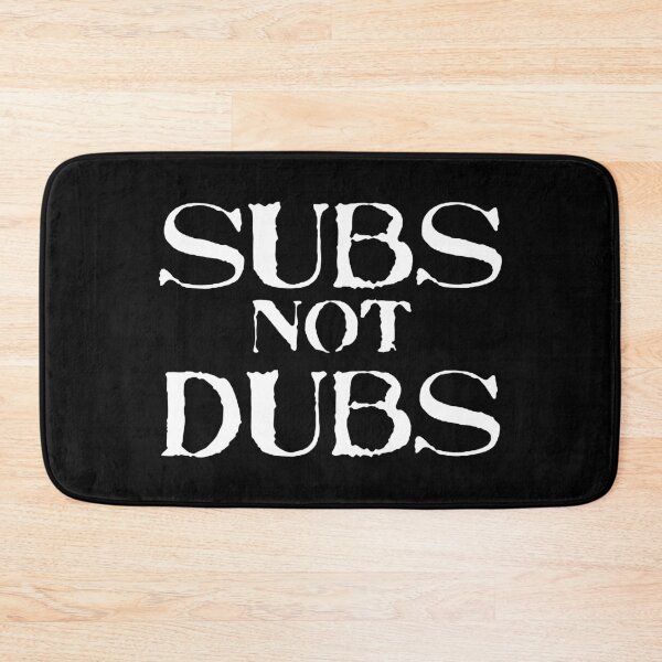 Item preview, Subs Not Dubs designed and sold by FinallySnuff.