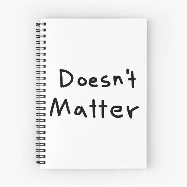 Item preview, Doesn't Matter designed and sold by Stickers Tees & More.