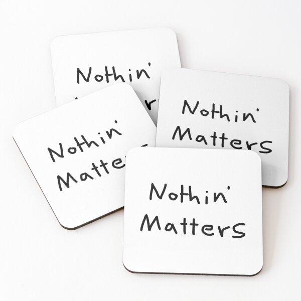 Item preview, Nothin' Matters designed and sold by Stickers Tees & More.