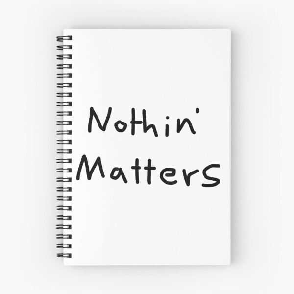 Item preview, Nothin' Matters designed and sold by Stickers Tees & More.