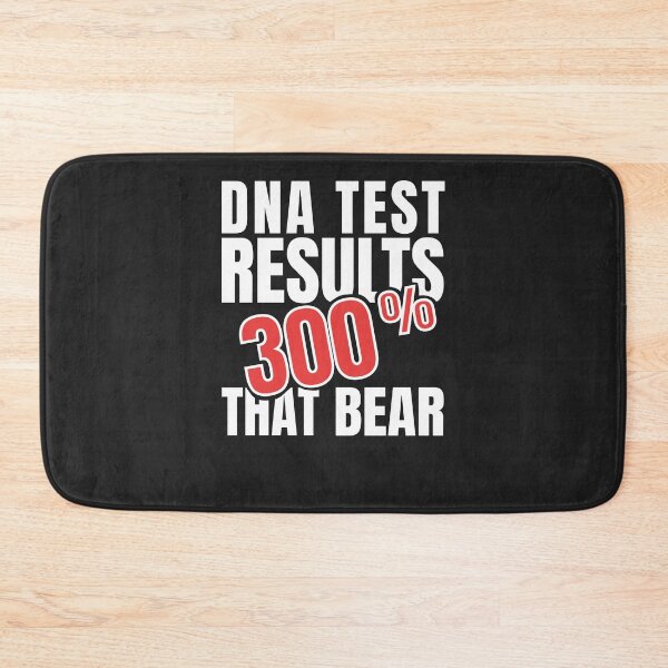 Item preview, Just Took A DNA Test Turns Out Im Actually 300% That Bear designed and sold by deichmonster.