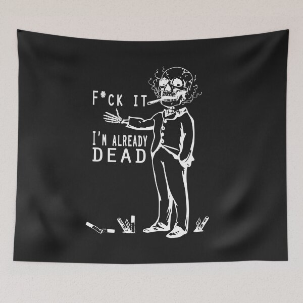 Item preview, Skeleton Smoking Fck it I'm already dead designed and sold by tarek25.