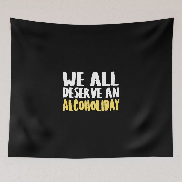 Item preview, We All Deserve An Alcoholiday designed and sold by Superhero Gear.