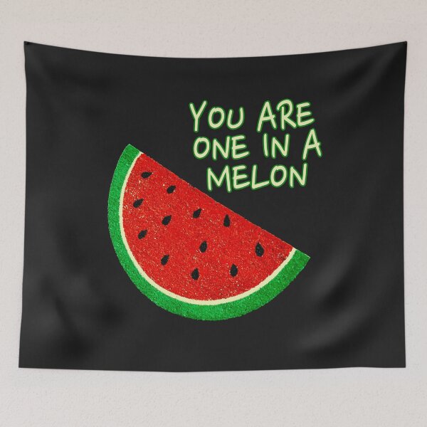 Artikelvorschau, Melone You are one in a Melon entworfen und verkauft von tarek25.