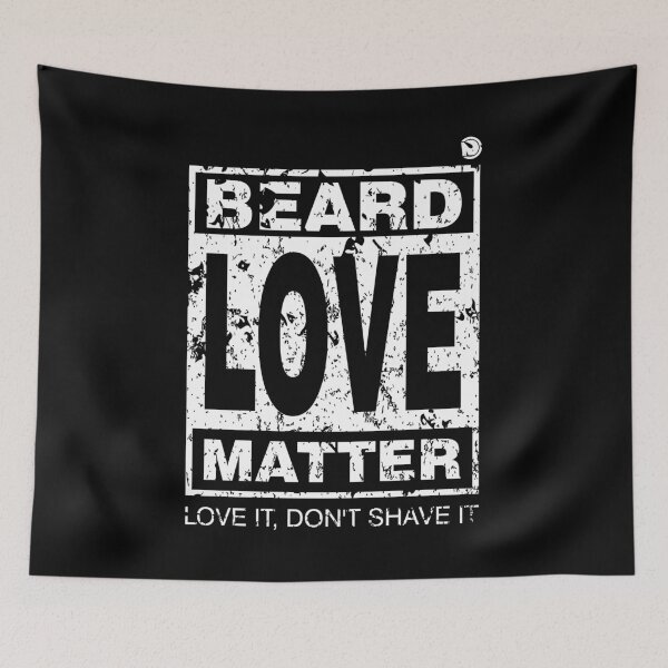 Item preview, BEARD LOVE MATTER-LOVE IT, DON'T SHAVE IT designed and sold by netrok.