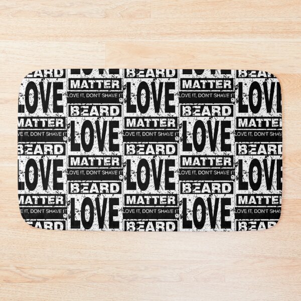 Item preview, BEARD LOVE MATTER-LOVE IT, DON'T SHAVE IT designed and sold by netrok.