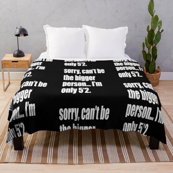 Item preview, short girl memes - short girls gift funny - sorry can't be the bigger person designed and sold by clothesy7.