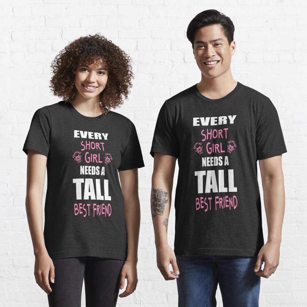 Kurzarm Top Basic Print-Shirt Comedy Shirts Damen V-Neck Every Short Girl Needs a Tall Best Friend 100/% Baumwolle V-Ausschnitt