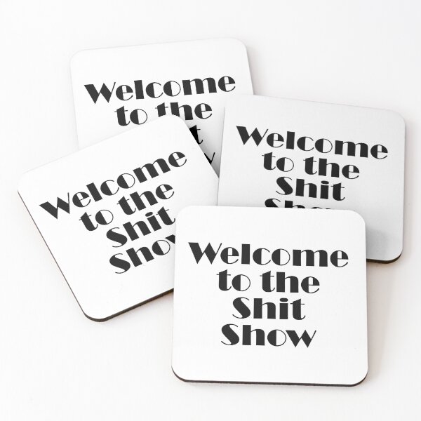 Item preview, Welcome to the Shit Show designed and sold by lifeisgood1.
