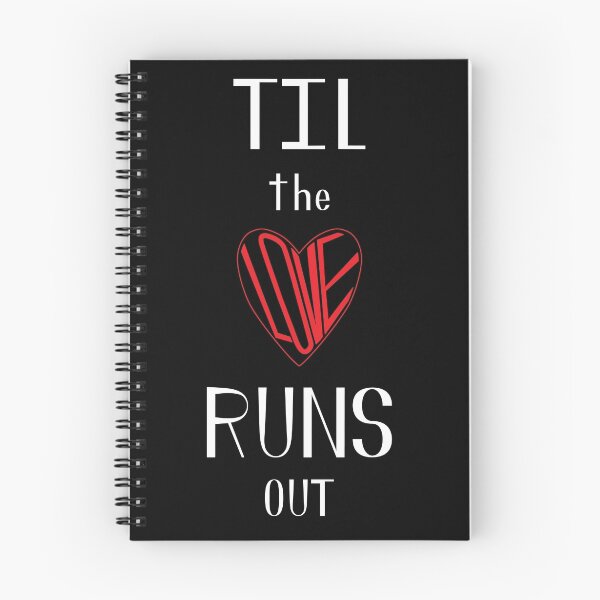 Item preview, Til the Love Runs Out - White & Red designed and sold by MusicandWriting.