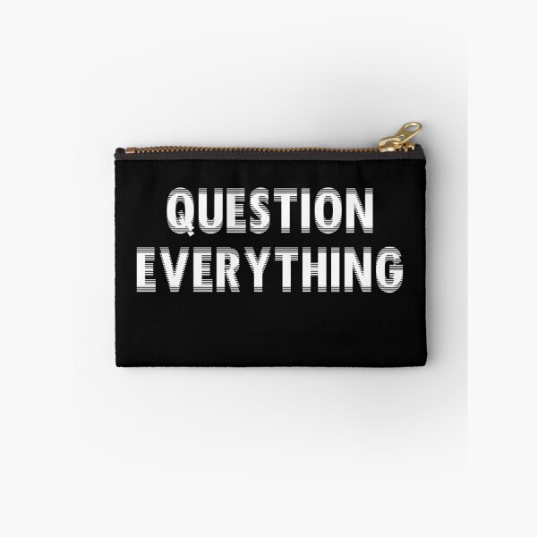 Item preview, Question Everything designed and sold by andrewalcock.