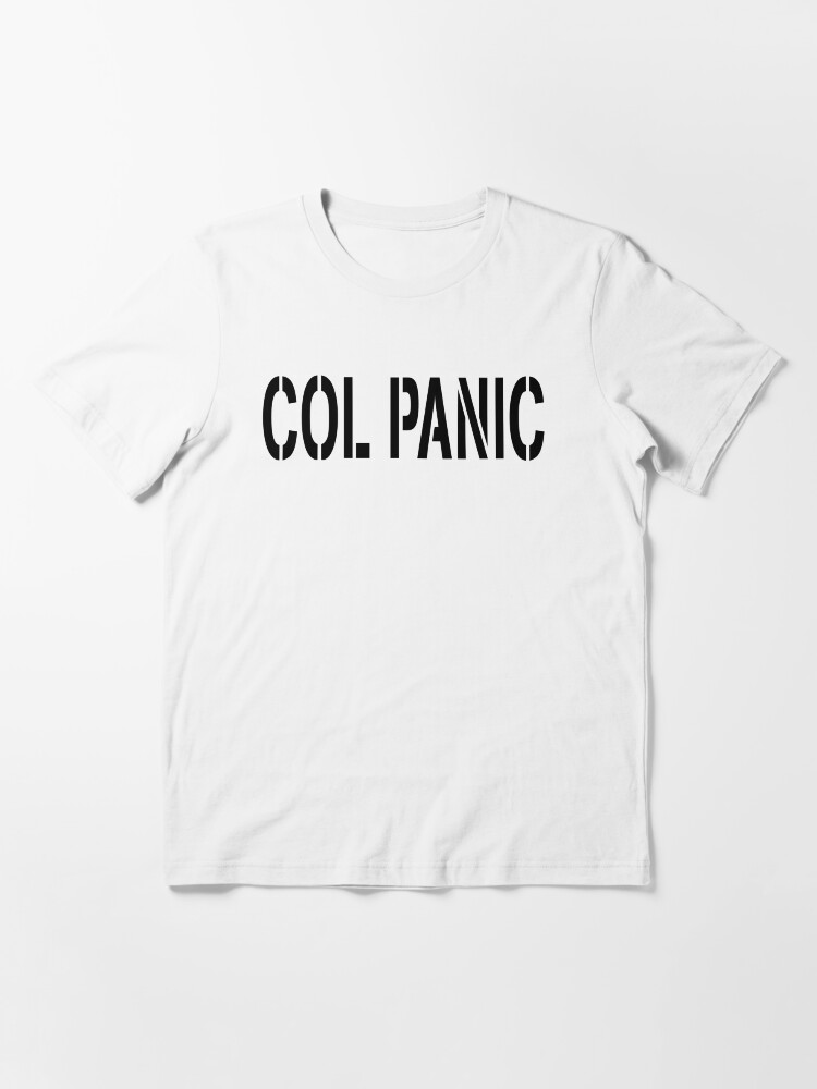 Alternate view of COL PANIC - Punny Black on White Design for Unix/Linux Geeks Essential T-Shirt